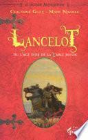 Lancelot ou l'âge d'or de la Table ronde
