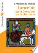 Lancelot ou le Chevalier à la charrette - Classiques et Patrimoine