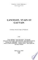 Lancelot, Yvain et Gauvain