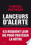 Lanceurs d'alerte. Les mauvaises consciences de nos démocraties