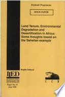Land tenure, environmental degradation and desertification in Africa