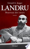 Landru, bourreau des coeurs