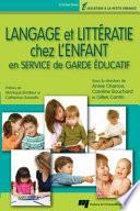 Langage et Littératie Chez l'Enfant en Service de Garde Éducatif