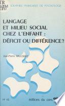 Langage et milieu social chez l'enfant, déficit ou différence ?