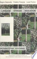 Langage, éthique, éducation