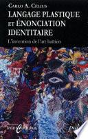 Langage plastique en énonciation identitaire