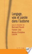 Langage, voix et parole dans l'autisme