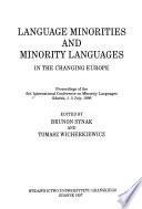 Language Minorities and Minority Languages in the Changing Europe