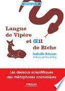 Langue de vipère et oeil de biche