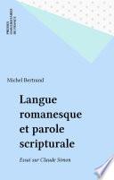 Langue romanesque et parole scripturale