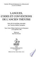 Langues, codes et conventions de l'ancien théâtre