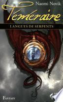 Langues de serpents - Téméraire