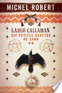 Largo Callahan -