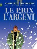 Largo Winch - Tome 13 - Le Prix de l'argent