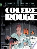 Largo Winch - tome 18 - Colère rouge