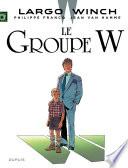 Largo Winch - Tome 2 - Le Groupe W