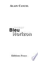 Larmes bleu horizon