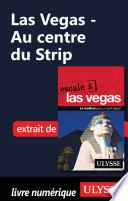 Las Vegas - Au centre du Strip