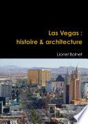 Las Vegas : histoire & architecture
