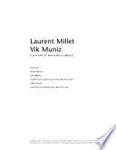 Laurent Millet, Vik Muniz