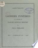 Lauriers funèbres à la mémoire de Claude Achille Debussy et Paul Verlaine