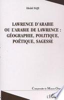 Lawrence d'Arabie, ou, L'Arabie de Lawrence