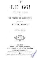 Le 66! Opera-comique en 1 acte