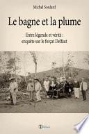 Le bagne et la plume