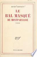 Le bal masqué de Montparnasse