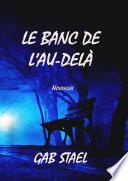 Le banc de l'au-delˆ