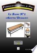 Le Banc N°1 Sottil'Design