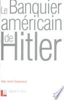 Le banquier américain de Hitler