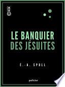 Le Banquier des jésuites