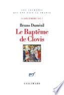 Le Baptême de Clovis. 24 décembre 505 ?