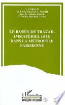 Le Bassin de travail immatériel (BTI) dans la métropole parisienne