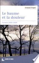 Le baume et la douleur