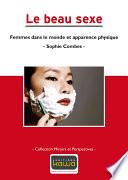 Le beau sexe - Femmes dans le monde et apparence physique