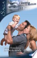Le bébé du miracle (Saga L'Héritier des Maitland vol.12)