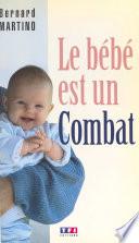 Le bébé est un combat