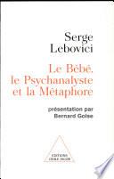Le bébé, le psychanalyste et la métaphore