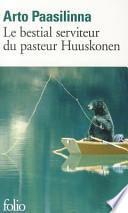 Le bestial serviteur du pasteur Huuskonen