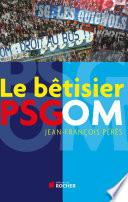 Le bêtisier PSG/OM