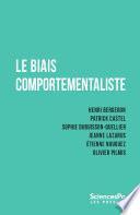 Le biais comportementaliste