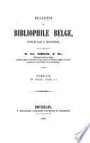 Le Bibliophile belge. - Bruxelles, (M. Hayez) 1845- (gall.)