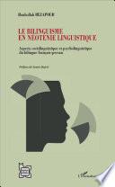 Le bilinguisme en néoténie linguistique