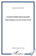 Le bilinguisme pour grandir