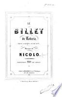 Le Billet de Loterie. Opéra comique en un acte ... Partition Piano et chant