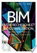 Le BIM entre recherche et industrialisation