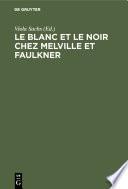 Le Blanc et le Noir chez Melville et Faulkner