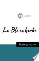 Le Blé en herbe de Colette (fiche de lecture de référence)
